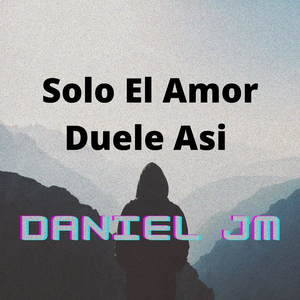 Solo El Amor Duele Asi