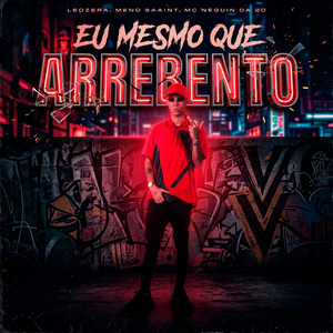 Eu Mesmo Que Arrebento