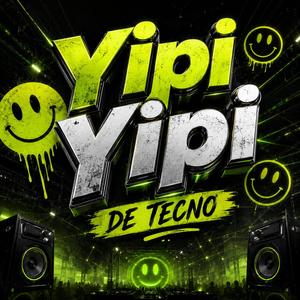 YIPI YIPI