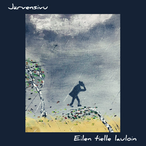 Eilen tielle lauloin