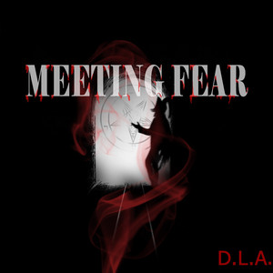 Meeting Fear