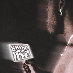 Right Through Me