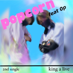 popcorn (feat. ０P)