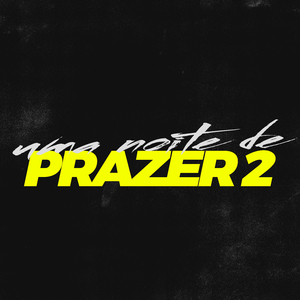 Uma Noite de Prazer 2