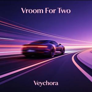 Vroom For Two