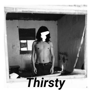 Thirsty（翻自 Geoffroy）