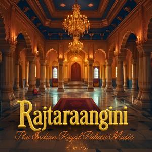 The Indian Royal Palace Music (Rajtaraangini)