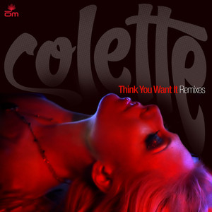 Think You Want It (Original Mix)