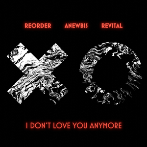 I Don't Love You Anymore (Extended Mix)