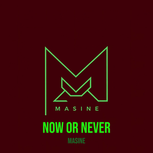 Now or Never