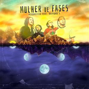 Mulher de Fases (feat. Raimund's) (Acquavitta Remix)