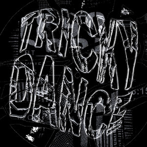 TRICKY DANCE