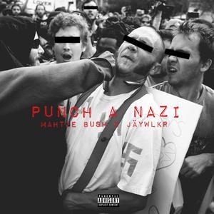 Punch a Nazi (feat. Mahtie Bush)