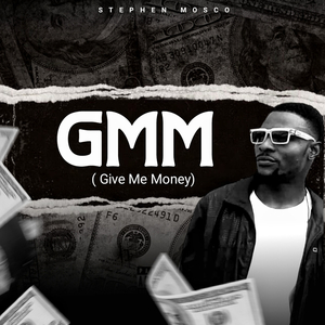 Gmm ( Give Me Money )