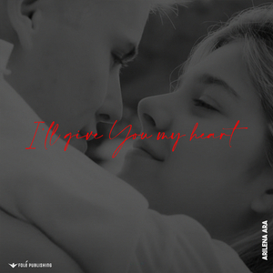I'll Give You My Heart