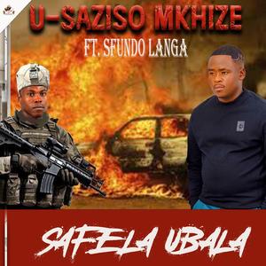 Safela Ubala (feat. Sfundo Langa)