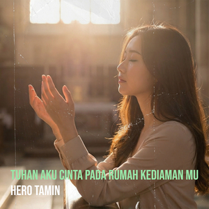 Tuhan Aku Cinta Pada Rumah Kediaman Mu