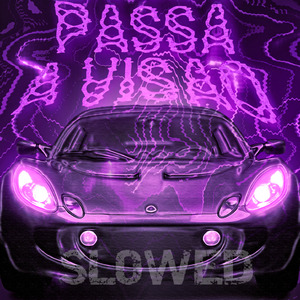 PASSA A VISÃO (Slowed)