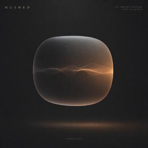 Hushed