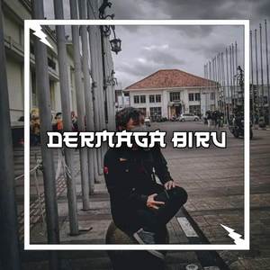 DJ DERMAGA BIRU