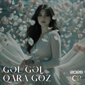 Gəl Gəl Qara Göz (Remix)