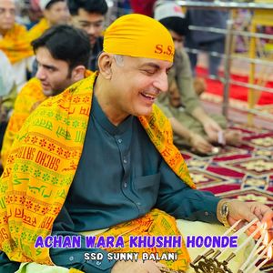 Achan Wara Khushh Hoonde