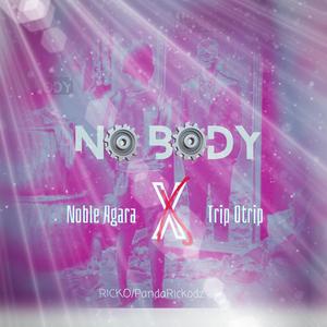 No Body (Teri) (feat. Noble Agara)