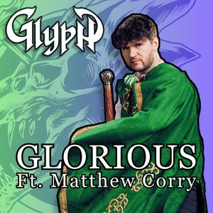 Glorious (ft. Matthew Corry) (feat. Fellowship)