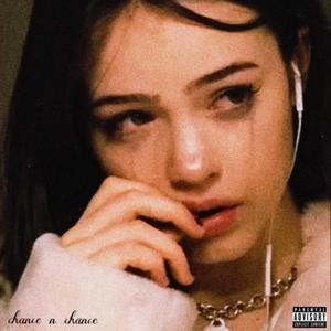 Chance n chance (feat. Amant okane)