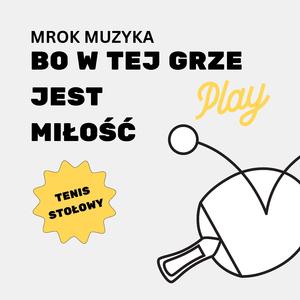 Bo w tej grze jest miłość (tenis stołowy)