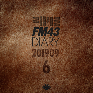 FM43 Diary 2019.09.06