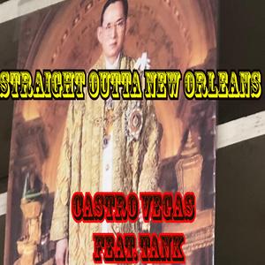Straight Outta New Orleans (feat. Tank)