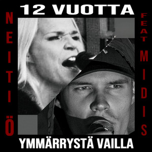 12 VUOTTA YMMÄRRYSTÄ VAILLA