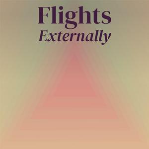Flights Externally