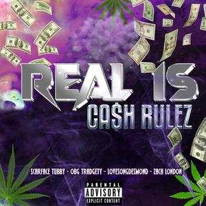 Real 1s (Ca$h Rulez) (feat. OBG Tradgety, LoveSongDesmond & Zach London)