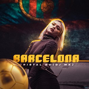 Barcelona (feat. DJ MK)