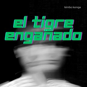 El Tigre Engañado