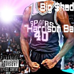 Big $hady "Harrison Barnes"