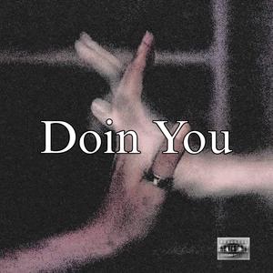 Doin You