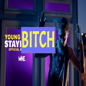 Young B***h Is a B***H! (Young Wicked Diss)