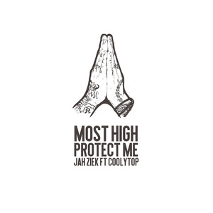 Most High Protect Me