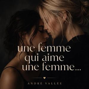 Une femme qui aime une femme