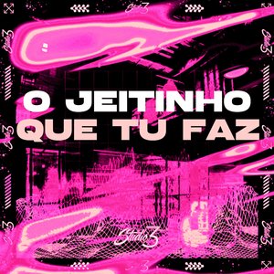 O Jeitinho Que Tu Faz