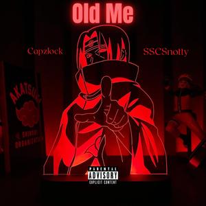 OLD ME (feat. Capzlock)