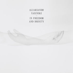 In Freedom and Dignity