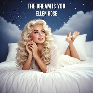 The Dream Is You