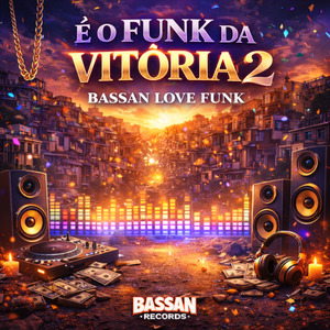 É o Funk da Vitória 2