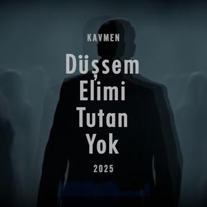 Düşsem Elimi Tutan Yok