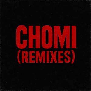 CHOMI (Remix) (feat. December & Zango Kubheka)