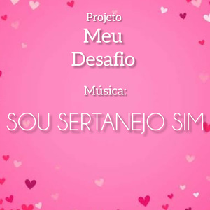 Sou sertanejo sim